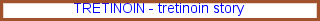 Tretinoin